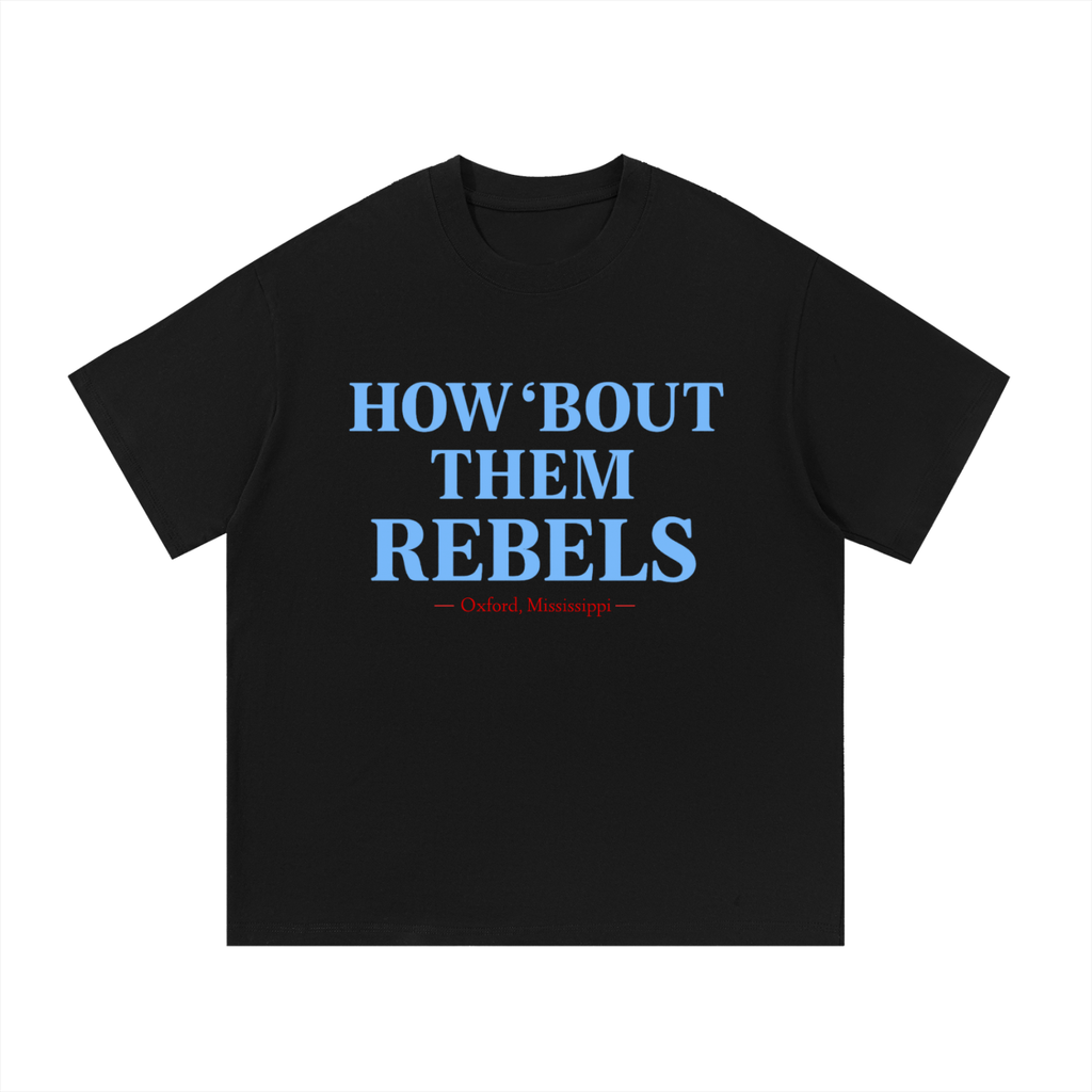 How ‘Bout Them Rebels T-Shirt