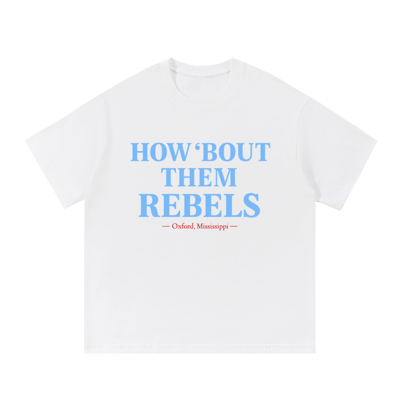 How ‘Bout Them Rebels T-Shirt